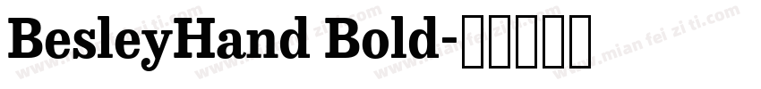BesleyHand Bold字体转换